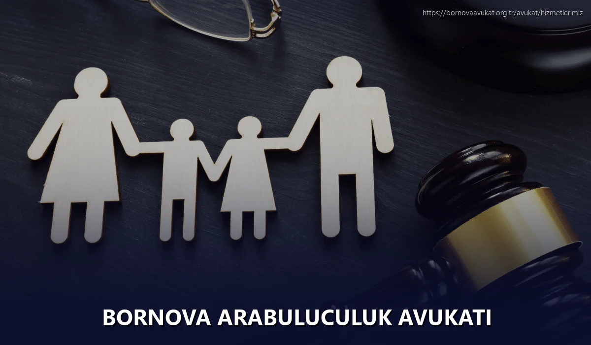 Bornova Arabuluculuk Avukatı