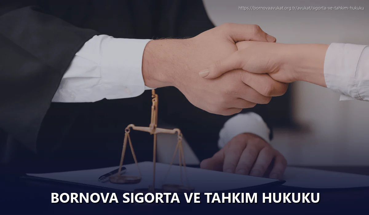 Bornova Sigorta ve Tahkim Hukuku
