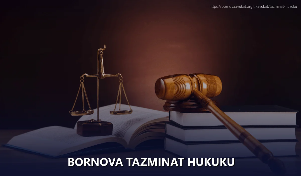 Bornova Tazminat Hukuku