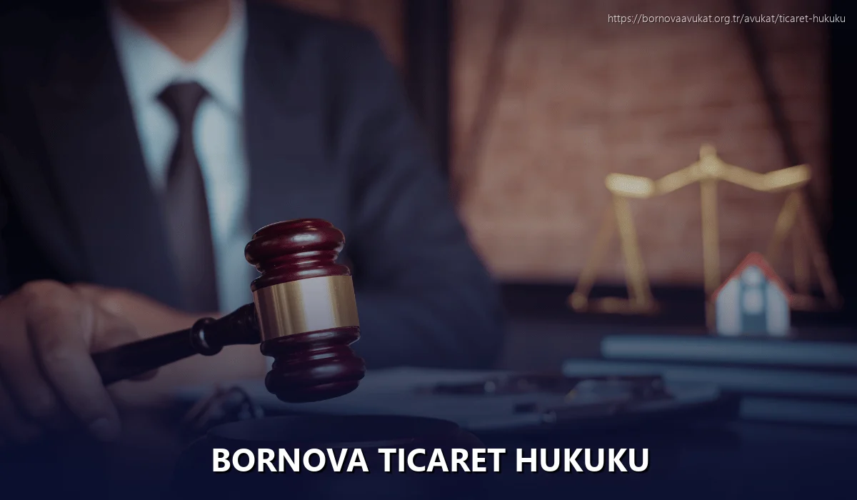 Bornova Ticaret Hukuku