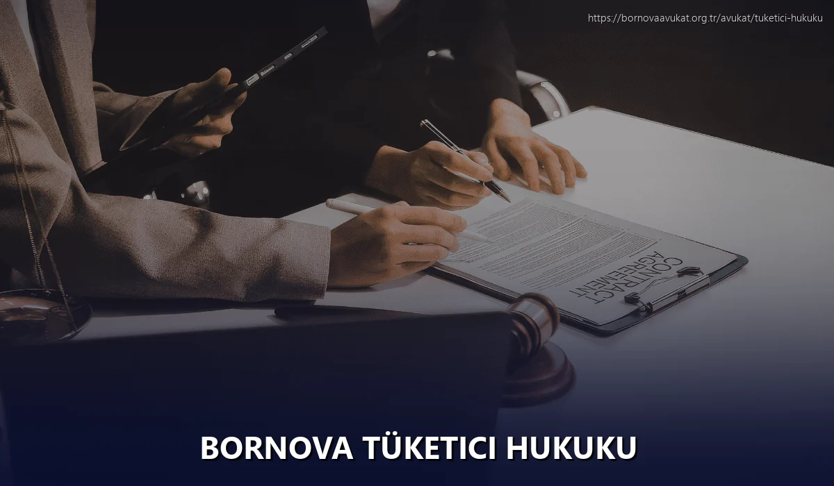 Bornova Tüketici Hukuku